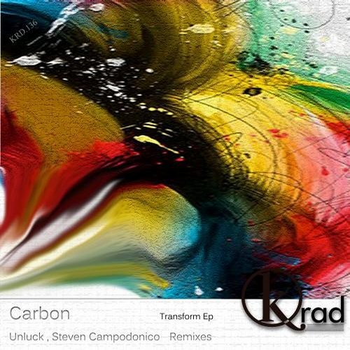 [KRD136] Carbon - Transform (Steven Campodonico Remix)  [Krad Records]