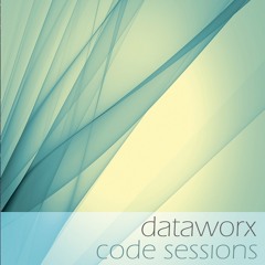 Dataworx Code Sessions 01