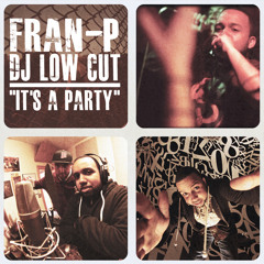 Dj Low Cut feat. Fran-P - It's A Party