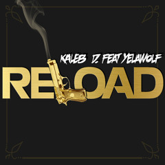 Reload-Kaleb D ft. Yelawolf