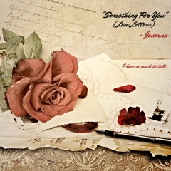 Something For You (Love Letters)