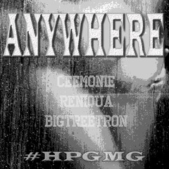 HPGMG - We Can Do It Anywhere Feat Ceemonie Raniqau & BIGTREETRON