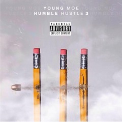 Young Moe "All I Got Is Me"