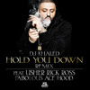 HOLD YOU DOWN REMIX FT. USHER, RICK ROSS, FABOLOUS, ACE HOOD