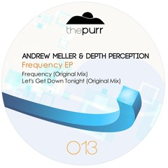 Depth Perception, Andrew Meller - Let's Get Down Tonight Cut
