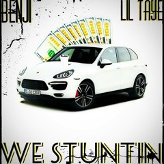 Taye Ft. Benji - We Stuntin