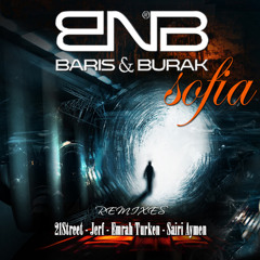 Baris & Burak - Sofia (Jerf Remix)