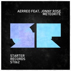 Aerreo ft. Jonny Rose - Meteorite [OUT NOW]