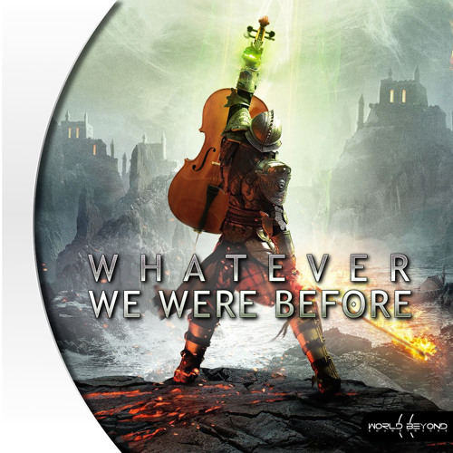 Whatever We Were Before feat. Nicholas Standing | Inspired by Dragon Age: Inquisition