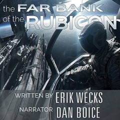The Far Bank of the Rubicon