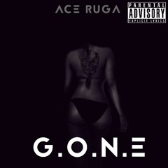 Ace Ruga - G.O.N.E - (Prod.. By Hollywood Tich)