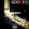 Tru Lyric Goodbye Part 2 I Heard Produced By Tru Lyric Mp3