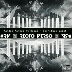 Spiritual Waist - Mandee Marcus Feat Blaaz