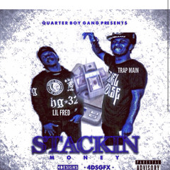 Trap Main and Lil Fred - Stackin Dat Money [prod.lil lonnie]