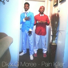 Dk x G Moree - Pain Killer