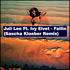 Juli Lee Ft. Ivy Elvet - Fallin (Sakloe Remix)