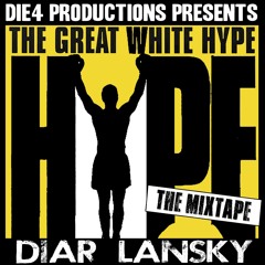 Diar Lansky - The Great White Hype