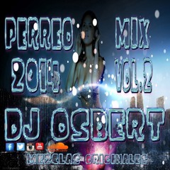 Perreo Mix 2014 Vol.2 - Dj Osbert