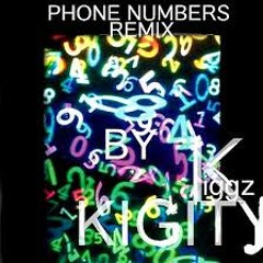 Phone Numbers (feat. Wiz Khalifa) [Remix] Kigity K AKA Kiggz