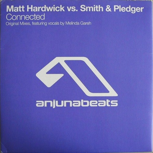 Matt Hardwick vs. Smith & Pledger feat. Melinda Gareh ‎- Connected (Original Mix) [Preview]
