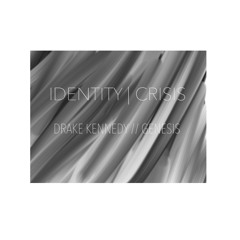 Identity Crisis (feat. Genesis)