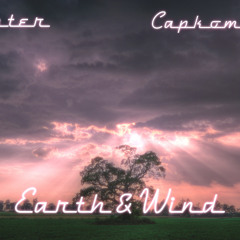 Earth & Wind (Feat. Capkom Ultra)