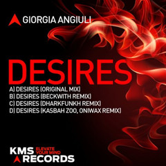 Giorgia Angiuli - Desires (Beckwith Remix)
