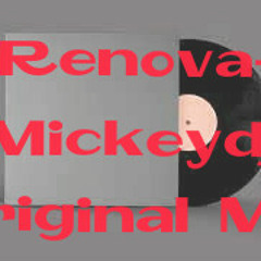 Renova - MickeyDJ (Original Mix)