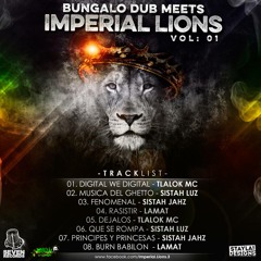 Bungalo Dub meets Imperial Lions  (mix promocional) by Ganjah Lion Selector