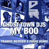 Ghost Town DJs My Boo (Francis Mercier vs Posse Remix)