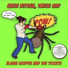 Once Bitten Twice Shy