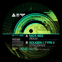 CITRUS062 / NickBee, Soligen & Type 2 - Iridium EP (OUT NOW!)