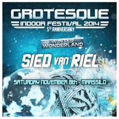 Sied Van Riel - Grotesque Indoor Festival  Guestmix 2014