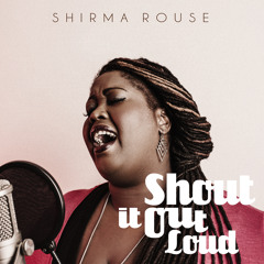 Shirma Rouse - Struck By Love