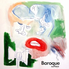 Baroque - Surface EP // Teaser