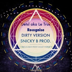 Detsl aka Le Truk - Recognize Snicky B Production