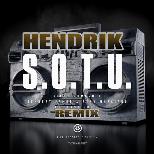 Sunnery James & Ryan Marciano, Nicky Romero Ft. Fast Eddie - S.O.T.U ( Hendrik DJs Remix )