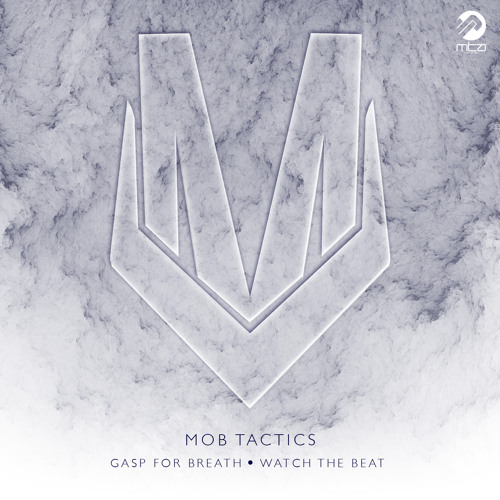 Mob Tactics - Gasp For Breath