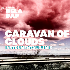 DELADAP  - Caravan of Clouds - ( Club Mix Instrumental ) free download