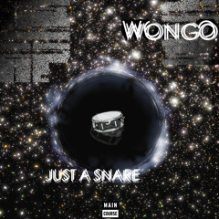 Wongo - Just A Snare (SNACKS.072)