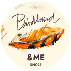 &ME - Birdland (Keinemusik / KM025)