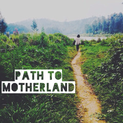 Path To Motherland
