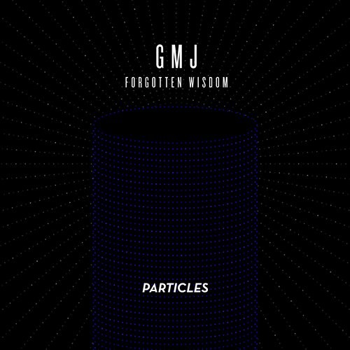 GMJ - Forgotten Wisdom (Radio Edit)