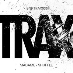Madame - Shuffle (Chambray Remix)