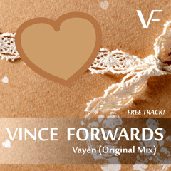 Vince Forwards - Vayèn (Original Mix) Free Download
