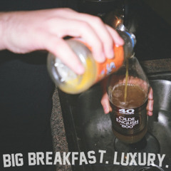 Big Breakfast - "Cash & Females" (feat. GDP)