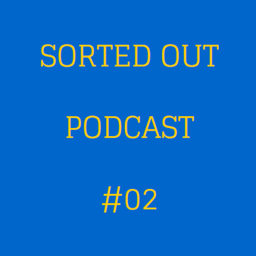 Sorted Out 002 - 11-01-14