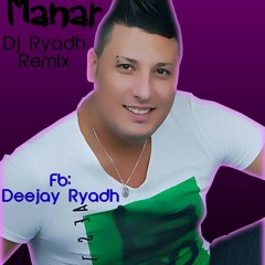 Houari Manar - Nesyanek Mechi Sahel (Dj Ryadh Remix)