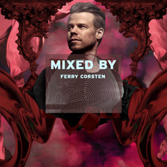 MIXED BY Ferry Corsten