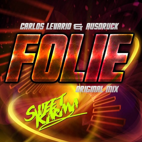 Carlos Levario & Ausdruck - Folie  (Original Mix)